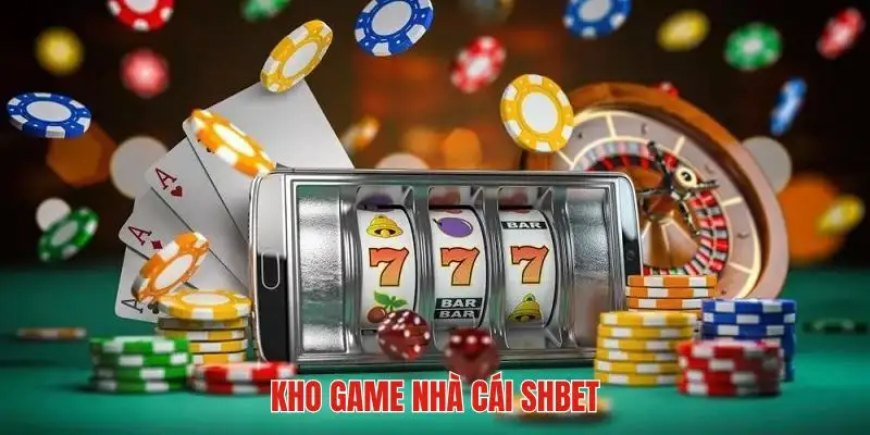 Liệt kê siêu phẩm đổi thưởng xanh chín tại SHBET